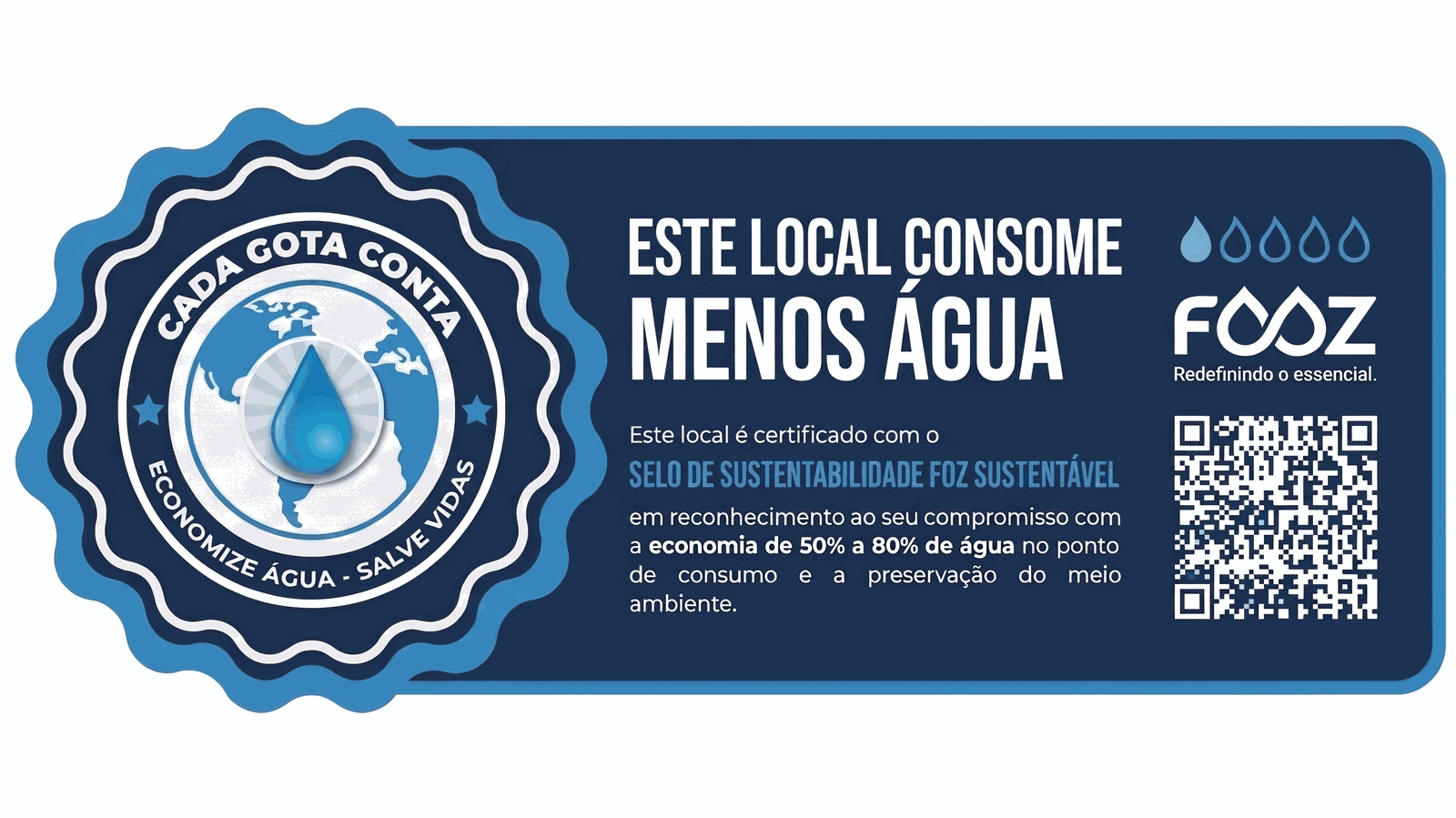 Selo FOZ Sustentável · esta unidade consome menos água